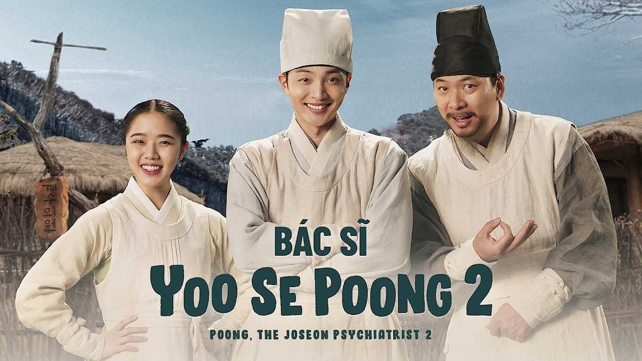 Bác Sĩ Tâm Thần Joseon Yoo Se Poong (Phần 2)